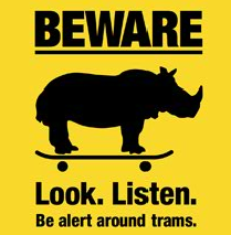 Beware trams on the streets